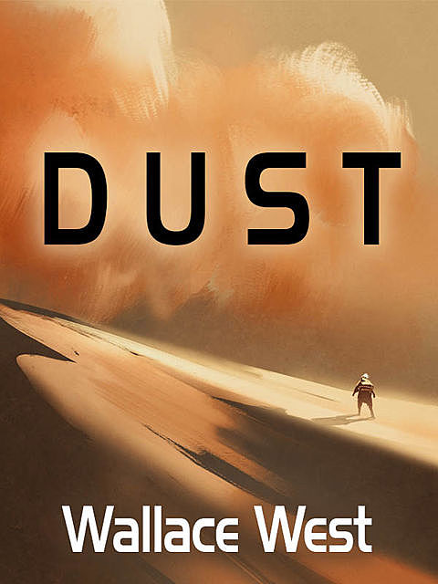 Dust, Wallace West