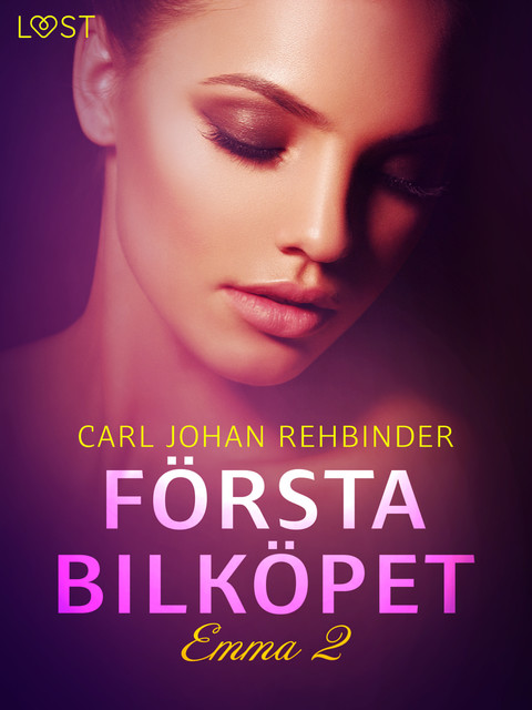 Emma 2: Första bilköpet – erotisk novell, Carl Johan Rehbinder