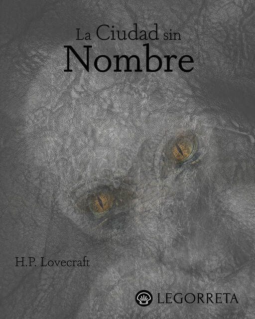 La ciudad sin nombre, Howard Philips Lovecraft