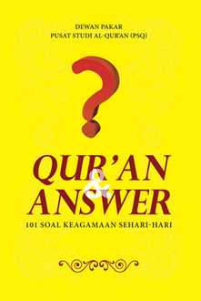 Quran&Answer 101 Soal Keagamaan Sehari-hari, Dewan Pakar dan Pusat Studi Al-Quran