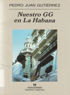 Nuestro Gg En La Habana, Pedro Juan Gutiérrez