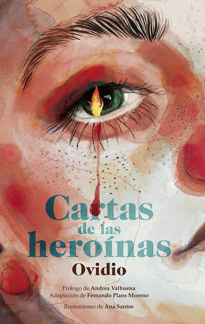 Cartas de las heroínas, Publio Ovidio Nasón, Fernando Moreno, Andrea Valbuena