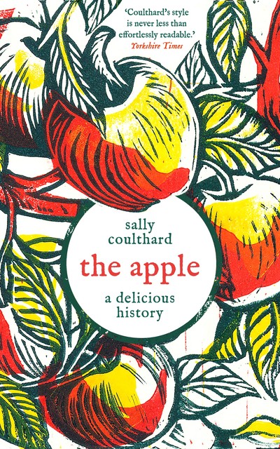 The Apple: A Delicious History, Sally Coulthard