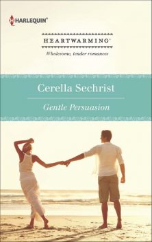 Gentle Persuasion, Cerella Sechrist