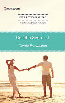 Gentle Persuasion, Cerella Sechrist