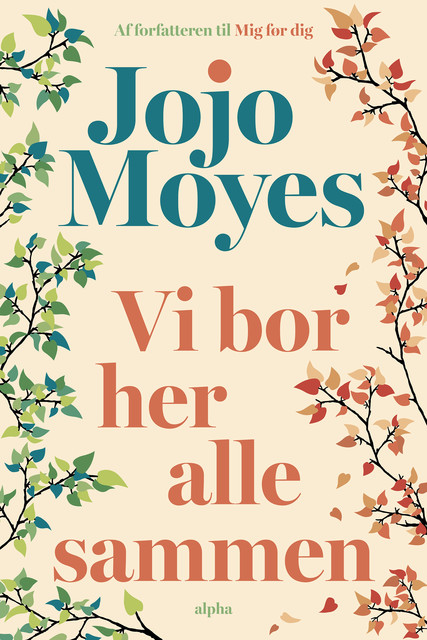 Vi bor her alle sammen, Jojo Moyes