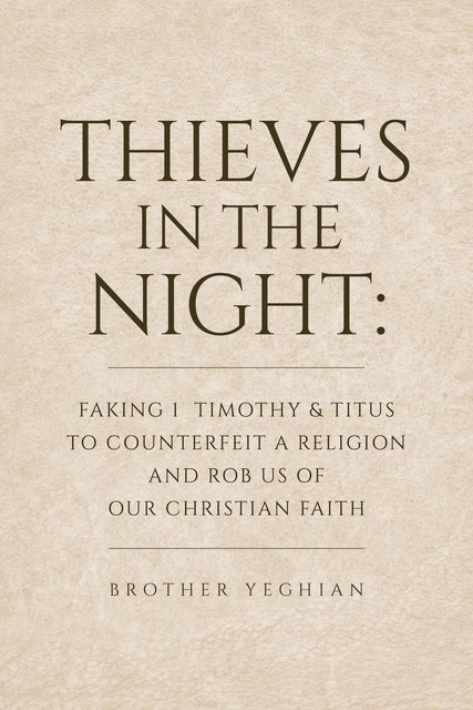 Thieves in the Night, Brother Yeghian