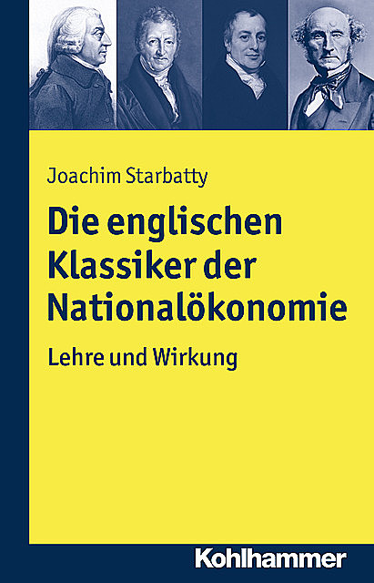 Die englischen Klassiker der Nationalökonomie, Joachim Starbatty