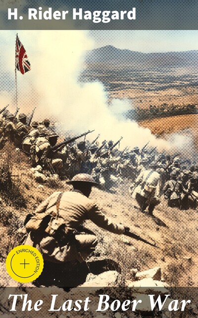 The Last Boer War, Henry Rider Haggard