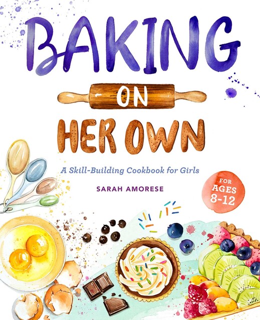 Baking on Her Own, Sarah Amorese