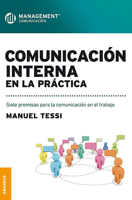 Comunicación interna en la práctica, Manuel Tessi