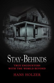 Stay-Behinds, Hans Holzer