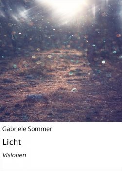 Licht, Gabriele Sommer