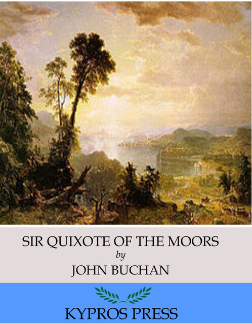 Sir Quixote of the Moors, John Buchan