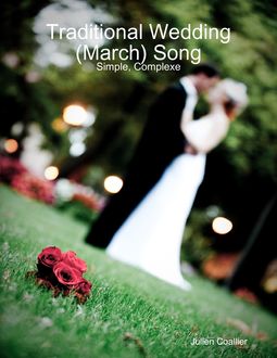 Traditional Wedding (March) Song – Simple, Complex, Julien Coallier
