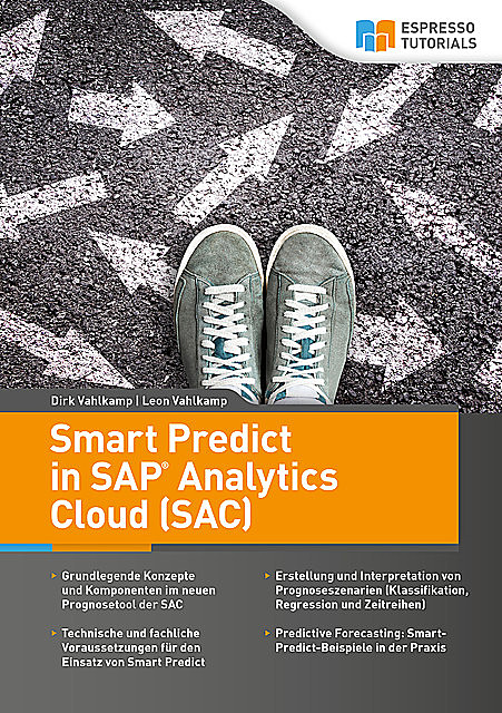 Smart Predict in SAP Analytics Cloud, Dirk Vahlkamp, Leon Vahlkamp
