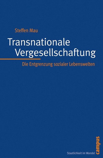 Transnationale Vergesellschaftung, Steffen Mau