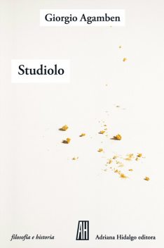 Studiolo, Giorgio Agamben
