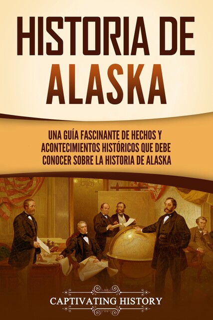 Historia de Alaska, Captivating History