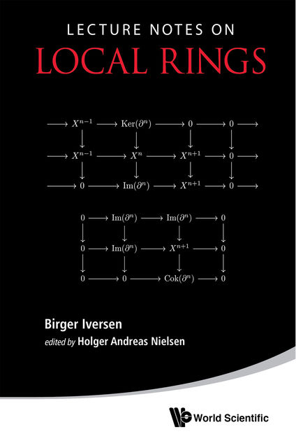 Lecture Notes on Local Rings, Birger Iversen, Holger Andreas Nielsen