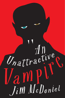 An Unattractive Vampire, Jim McDoniel