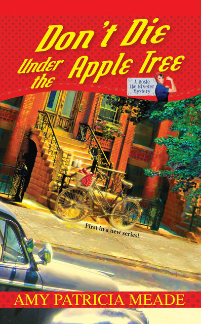 Don't Die Under the Apple Tree, Amy Patricia Meade