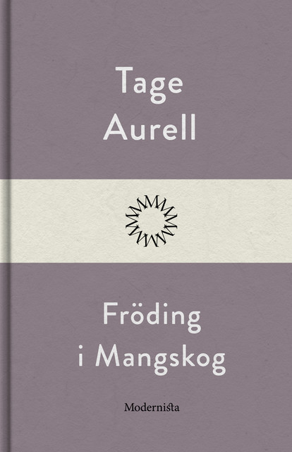 Fröding i Mangskog, Tage Aurell