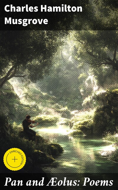 Pan and Æolus: Poems, Charles Hamilton Musgrove