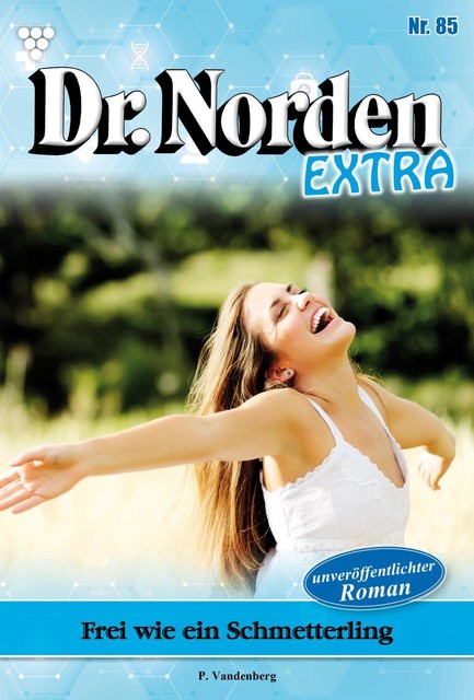 Dr. Norden Extra 85 – Arztroman, Patricia Vandenberg