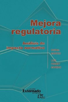Mejora regulatoria, Luis Moreno, Karina Montes