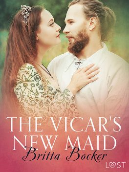 The Vicar's New Maid – Erotic Short Story, Britta Bocker