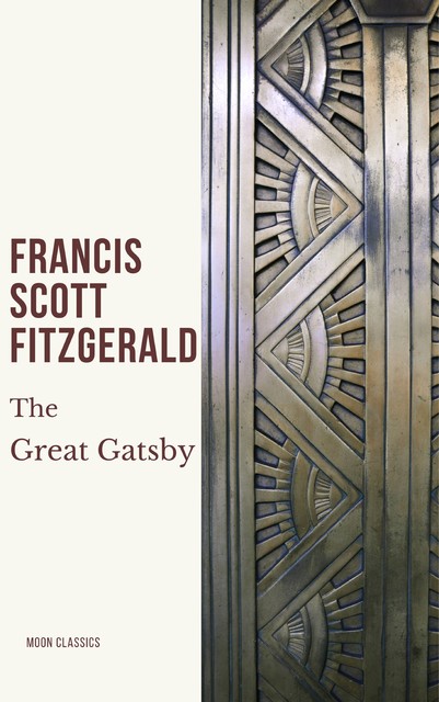 The Great Gatsby, Francis Scott Fitzgerald, Moon Classics
