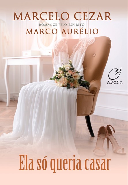 Ela só queria casar, Marco Aurélio, Marcelo Cézar
