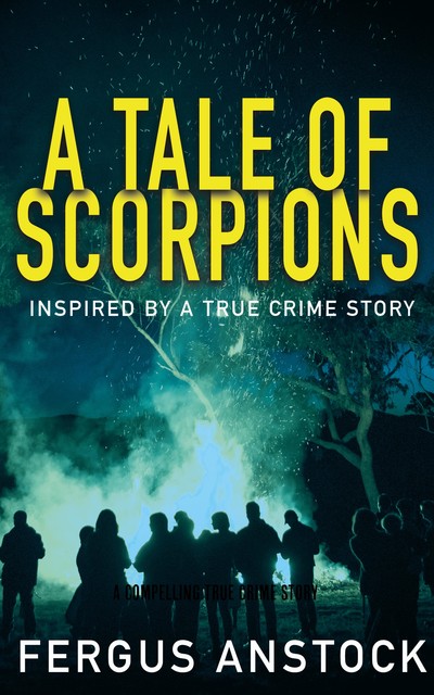 A Tale Of Scorpions, Fergus Anstock