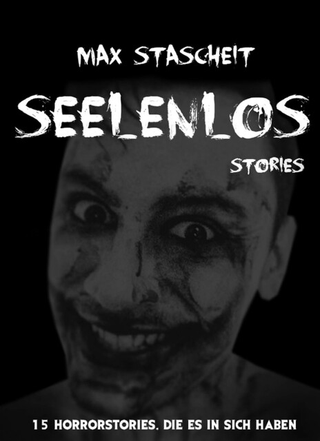 Seelenlos, Max Stascheit