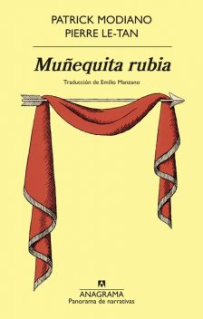 Muñequita rubia, Patrick Modiano, Pierre Le-Tan