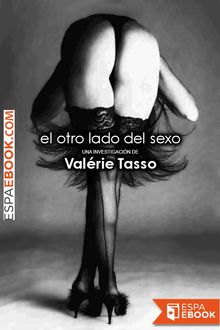 Al otro lado del sexo, Valérie Tasso