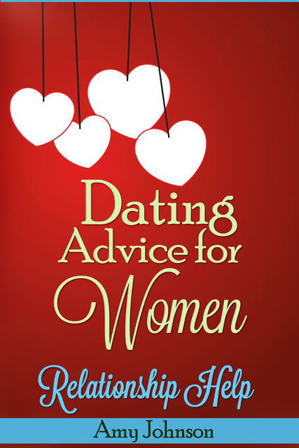 Dating Advice For Women, Amy Johnson