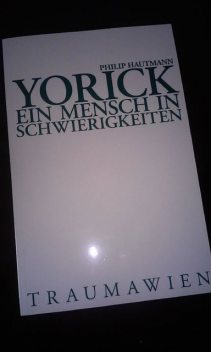 Yorick – Ein Mensch in Schwierigkeiten, Philip Hautmann
