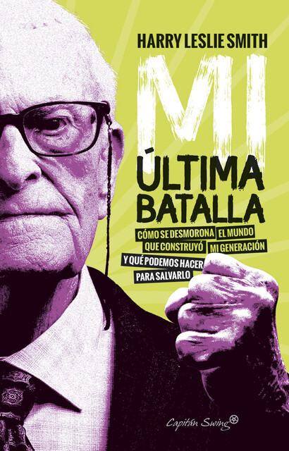 Mi última batalla, Harry Leslie Smith