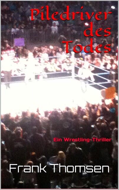 Piledriver des Todes, Frank Thomsen