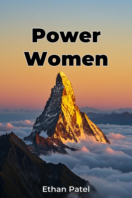 Power Women, Ethan Patel