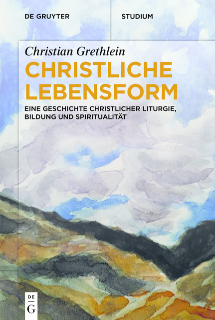 Christliche Lebensform, Christian Grethlein