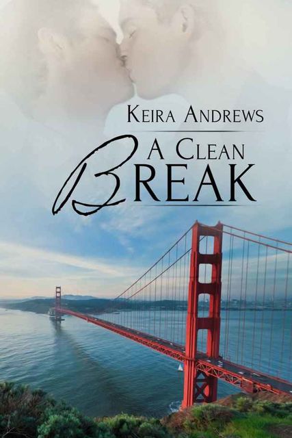 A Clean Break (Gay Amish Romance Book 2), Keira Andrews