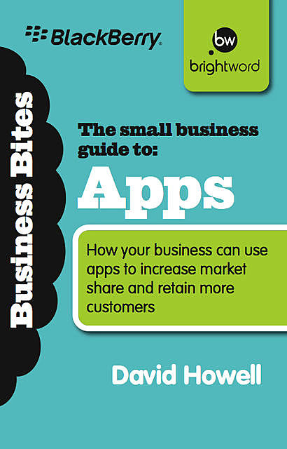 The Small Business Guide to Apps, David Howell