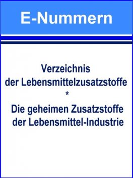 E-Nummern – Verzeichnis der Lebensmittelzusatzstoffe, Norman Hall