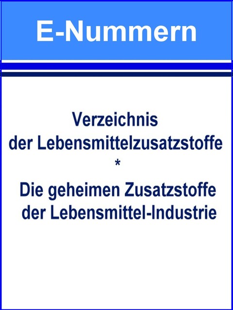 E-Nummern – Verzeichnis der Lebensmittelzusatzstoffe, Norman Hall