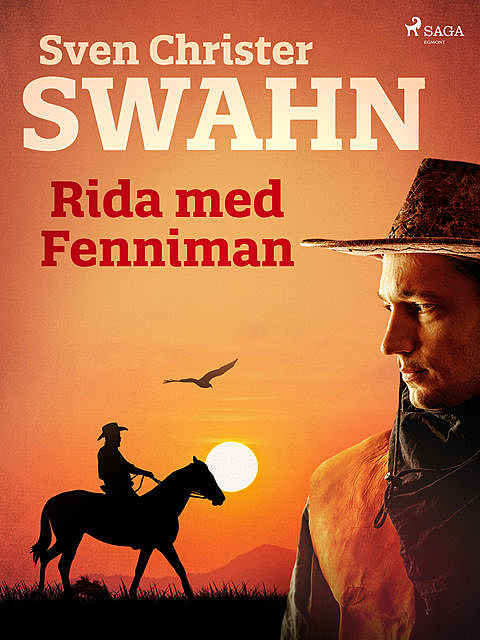 Rida med Fenniman, Sven Christer Swahn