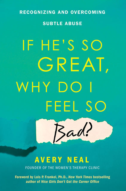 If He's So Great, Why Do I Feel So Bad, Avery Neal