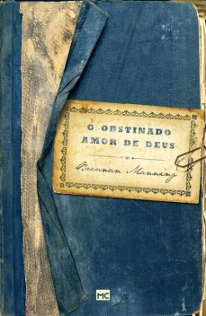 O obstinado amor de Deus, Brennan Manning